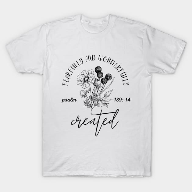 fearfully and wonderfully created T-Shirt by Brotherintheeast